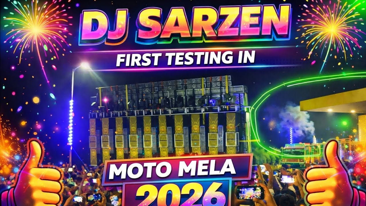Dj sarzen full testing in motto mela 2026.....on fire...dj....#dj,#dj 