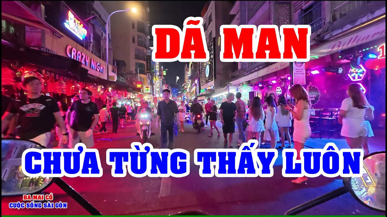 DÃ MAN GÁI ĐẸP SÀI GÒN XUỐNG ĐƯỜNG LẢ LƠI VỚI KHÁCH TÂY - TÌNH HÌNH Ở SÀI GÒN NGÀY NAY