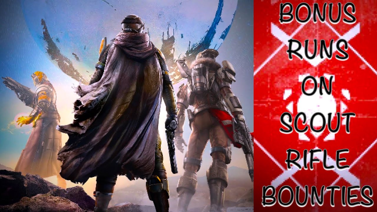 BONUS RUNS ON SCOUT RIFLE BOUNTIES [Destiny 1] 2025