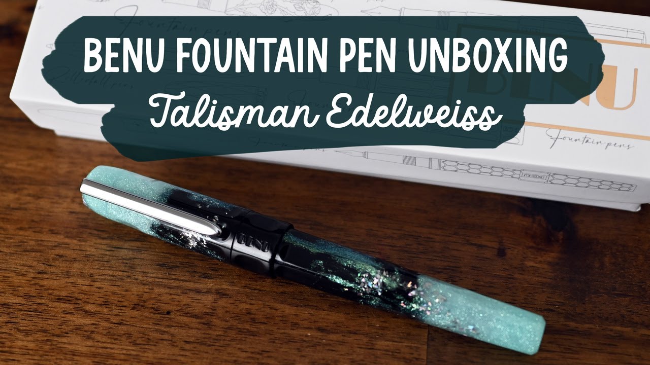 Benu Fountain Pen Unboxing | Talisman Edelweiss