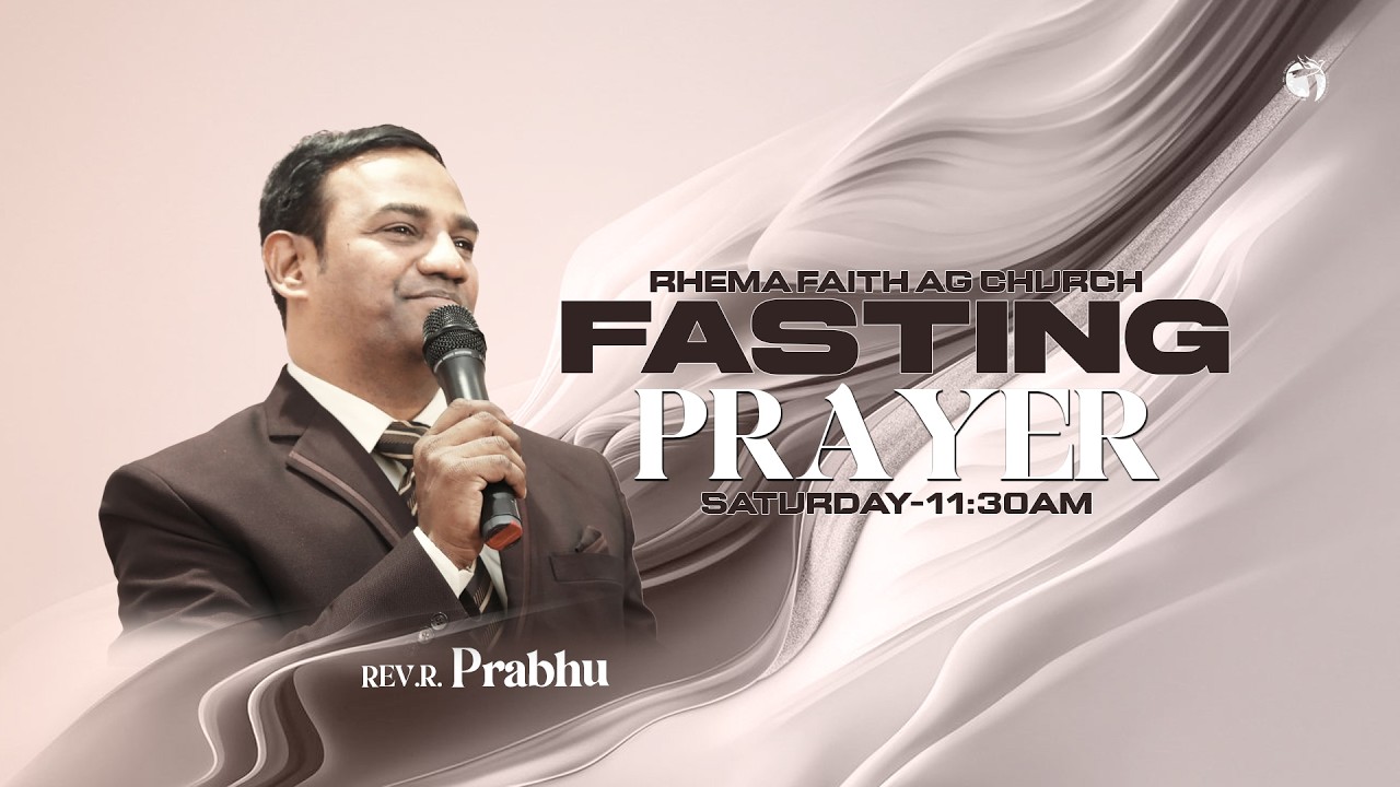 LIVE | FASTING PRAYER  | WORSHIP & MESSAGE BY REV.R.PRABHU | #agchurch #rfag
