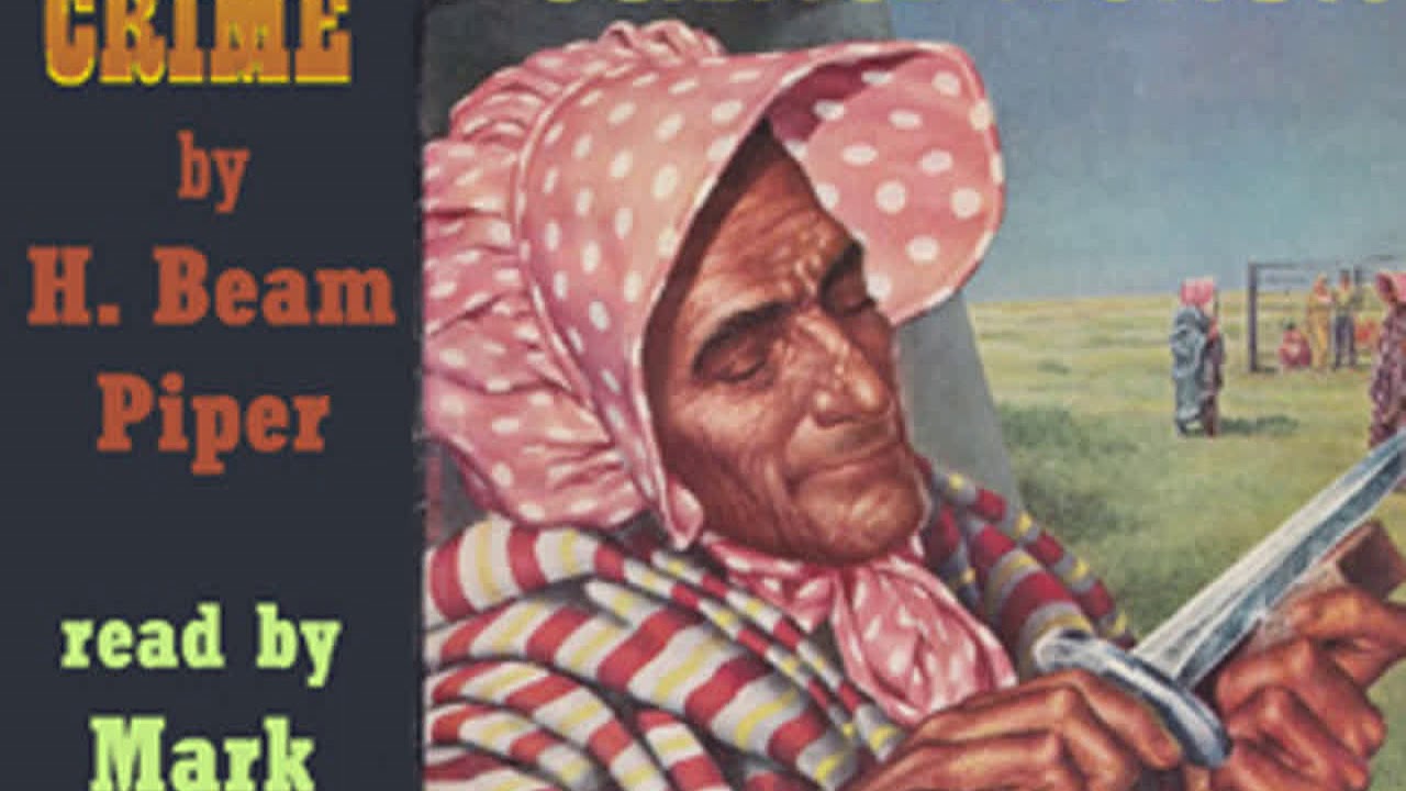Time Crime by H. Beam PIPER read by Mark Nelson | Full Audio Book