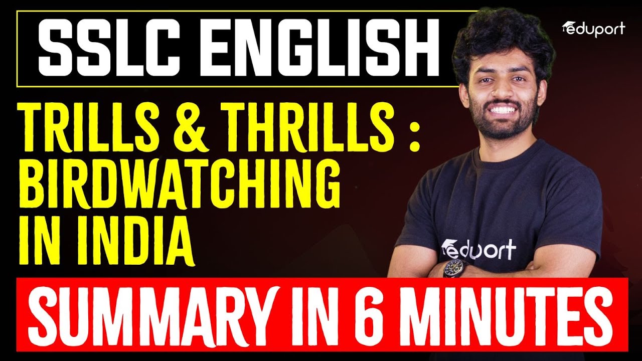 SSLC English | Unit 4:Chapter 2-Trills and Thrills : Bird Watching in India | Eduport