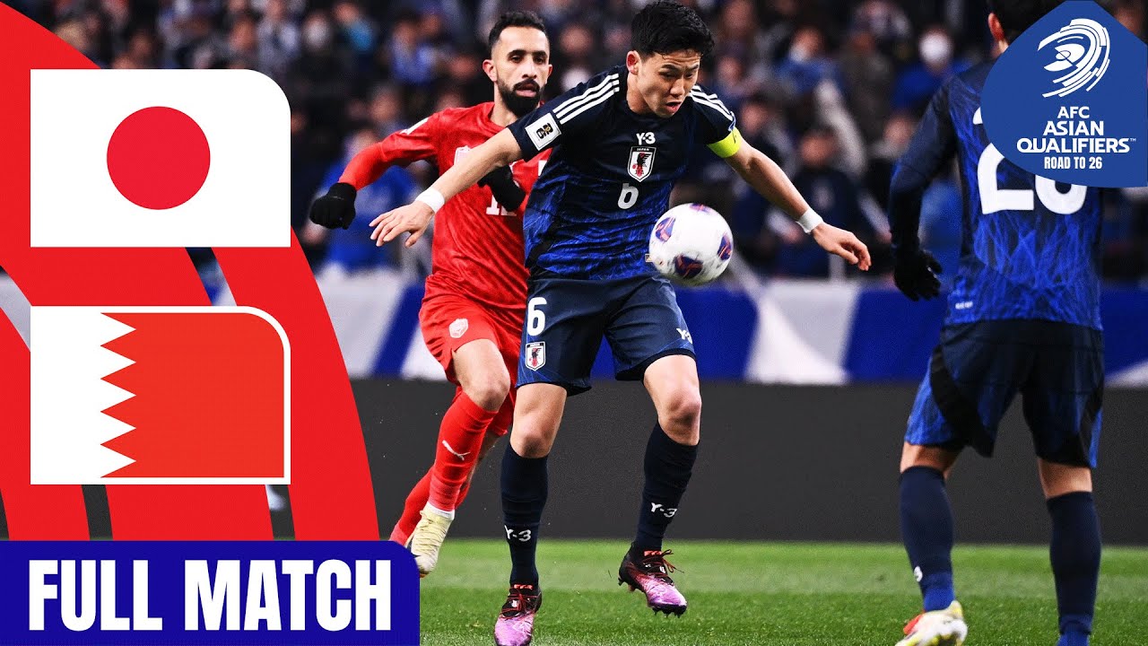 Japan vs. Bahrain | Full Match | AFC Asian Qualifiers ™ Road to 26