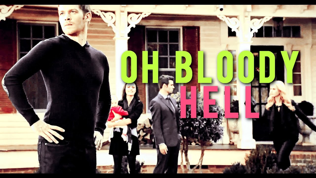 The Originals | ''Oh Bloody Hell'' [Humor]
