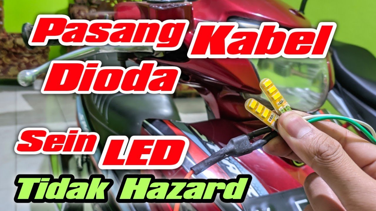 Pasang kabel dioda indikator sein 1 sein led tidak hazard vega zr rr beat Spark E115M sirius taurus
