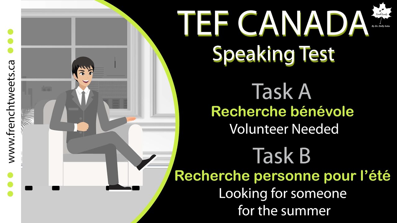 TEF Canada Speaking Test  I  Task A Recherche Bénévole I Task B Recherche Personne pour l'été
