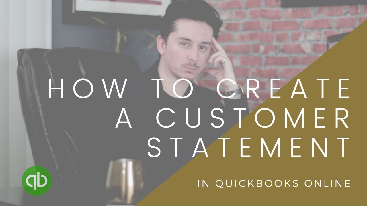How to create a Customer Statement in Quickbooks Online