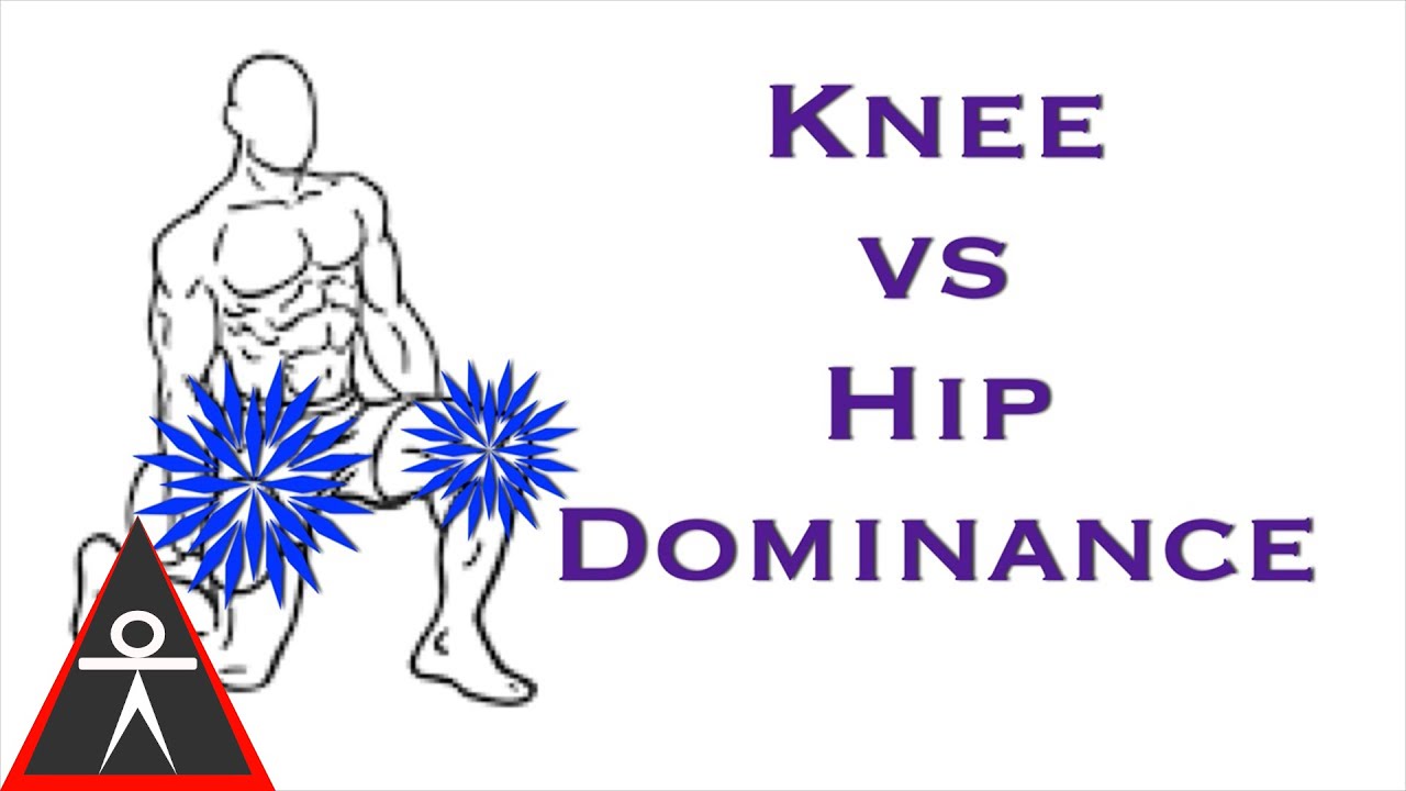 Are You Knee or Hip Dominant?