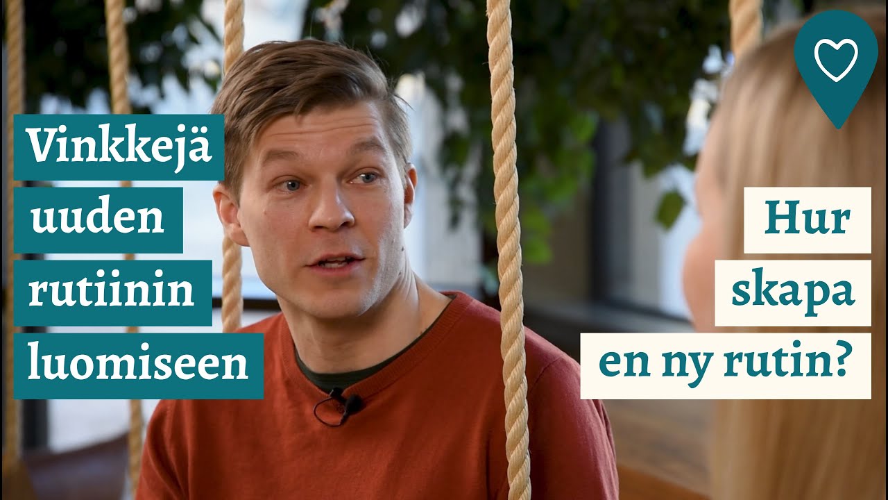 Asiantuntijat neuvovat - Vinkkej&auml; uuden rutiinin luomiseen