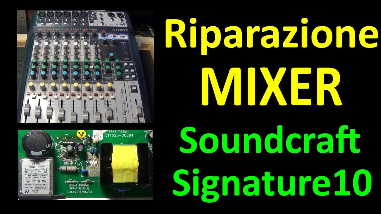0552: Riparazione Mixer Soundcraft Signature 10