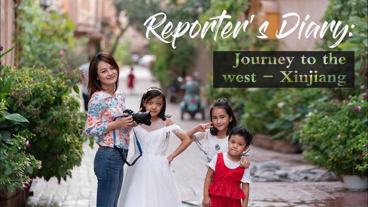 Reporter’s Diary Journey to the west Xinjiang
