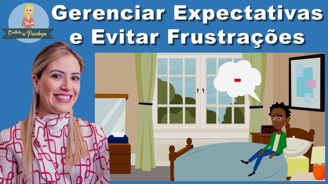 5 Técnicas para gerenciar as suas expectativas e EVITAR FRUSTRAÇÕES