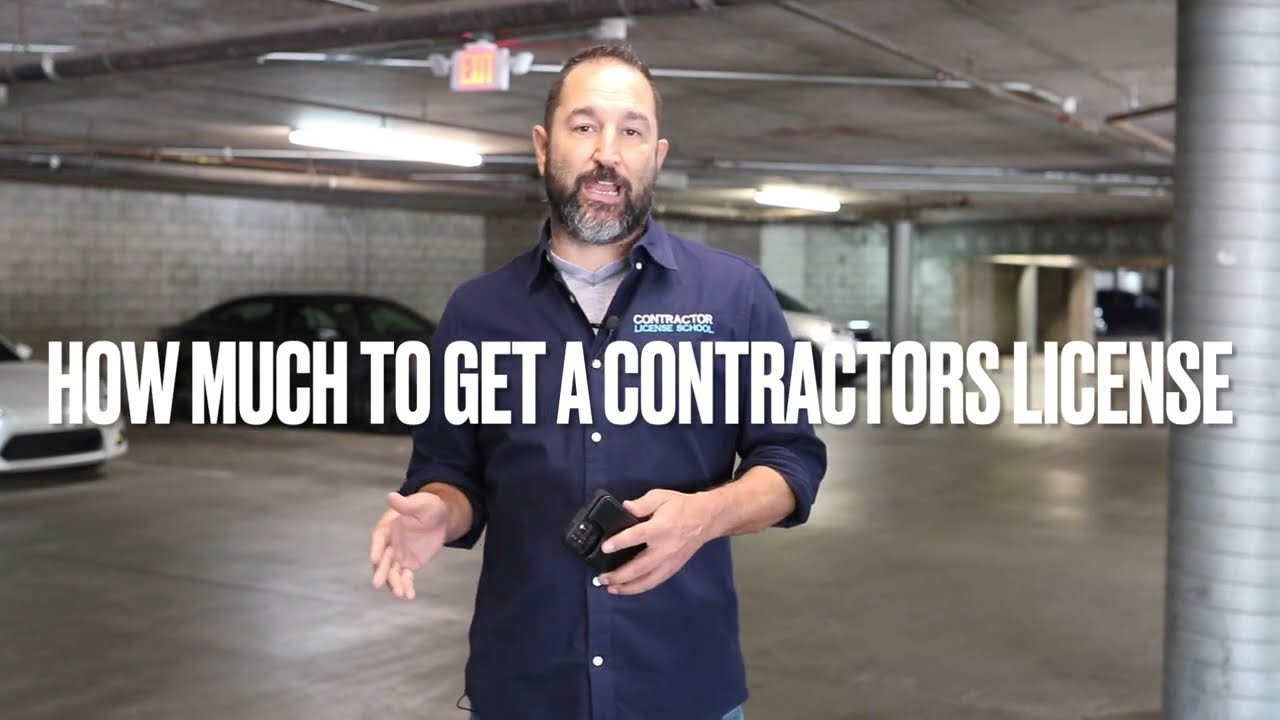 How Much Does It Cost To Get A Contractors License In 2022 - Contractor License School