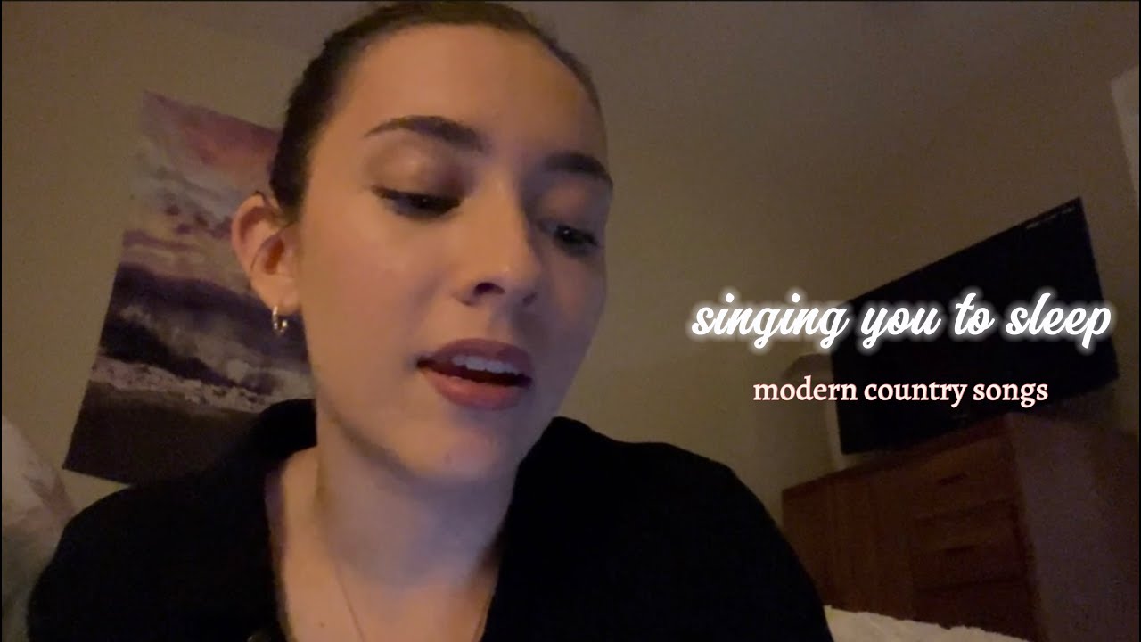 ASMR singing you to sleep ~ modern country