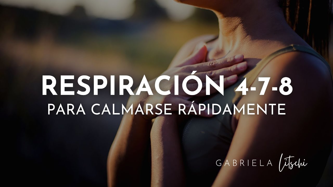 RESPIRACIÓN para REDUCIR la ANSIEDAD 🌱 Técnica 478  @GabrielaLitschi
