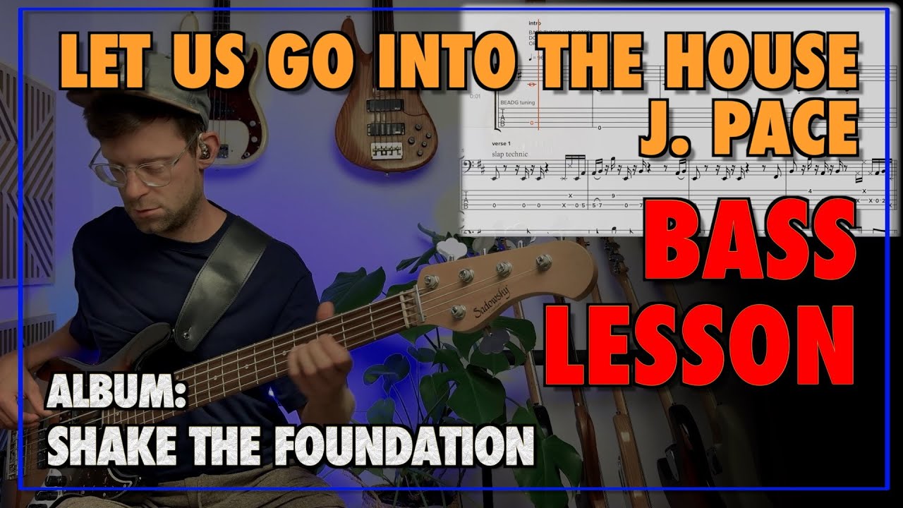 Let Us Go Into The House - Joe Pace | Bass Lesson Sneak Peak | Gospel Songs | TAB & PDF & MP3