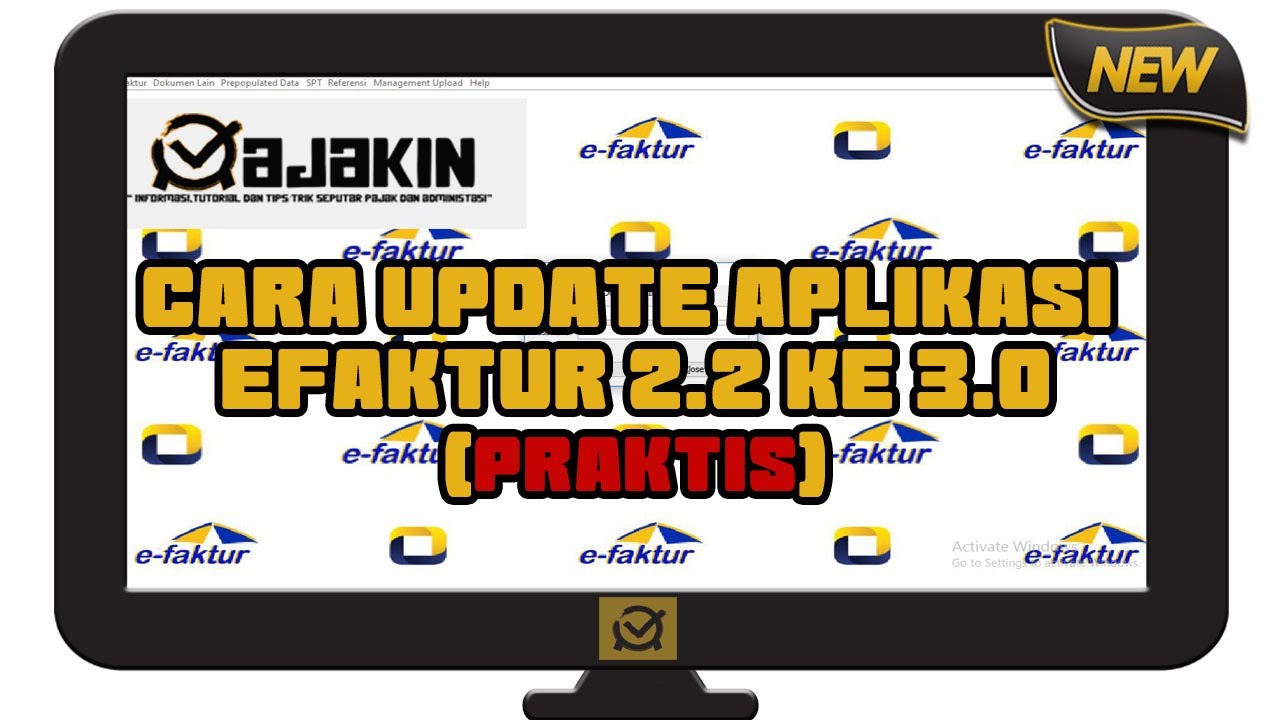 CARA UPDATE APLIKASI EFAKTUR 2.2 KE 3.0 (PRAKTIS)