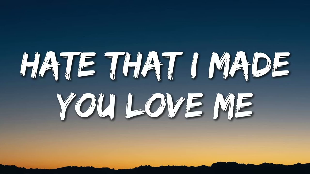 Ariana Grande - hate that i made you love me (lyrics)