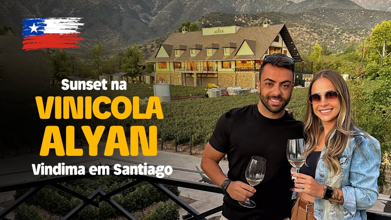 Vinicola Alyan em Santiago - Preços e como é o tour completo no Sunset