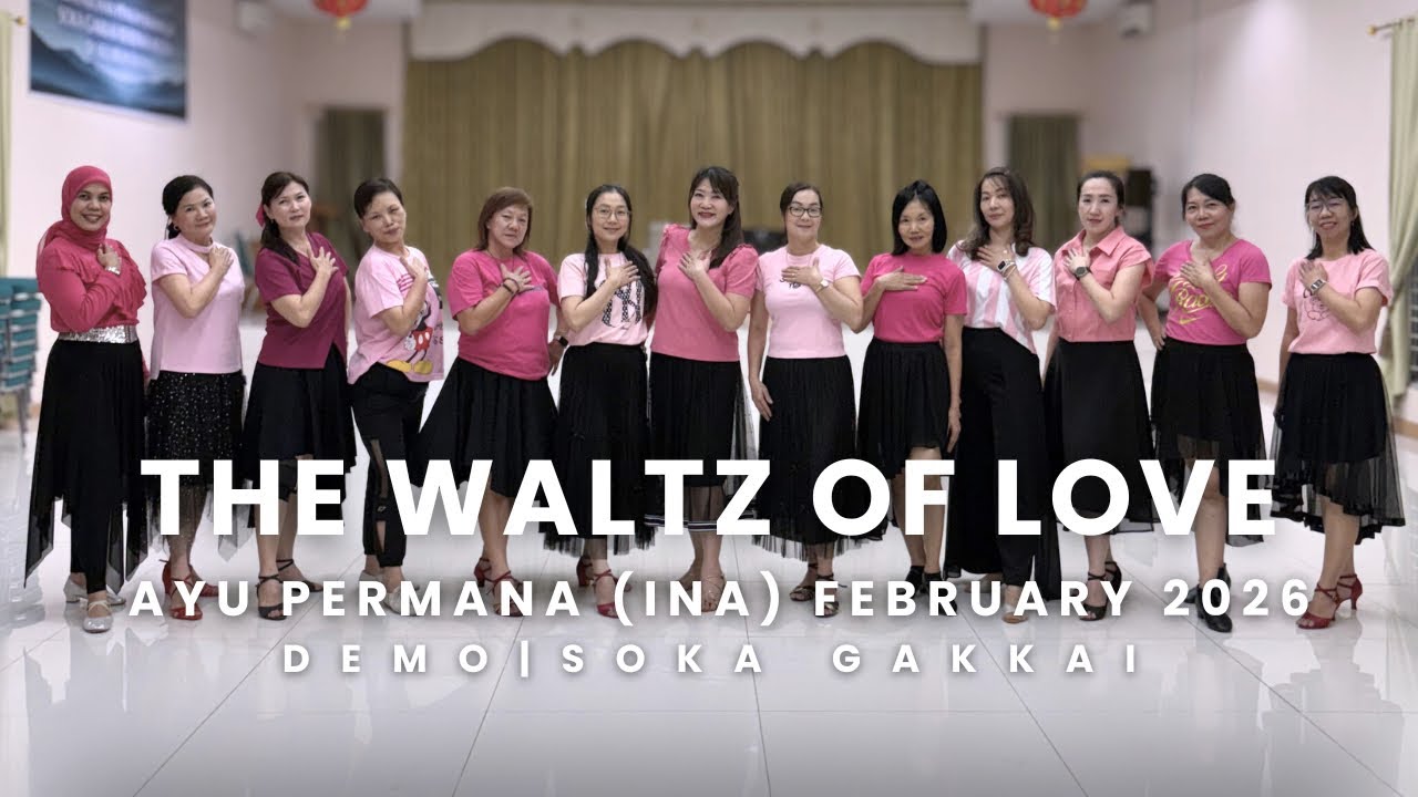 The Waltz of Love • Line Dance • Choreo by Ayu Permana (INA) • Demo by Soka Gakkai
