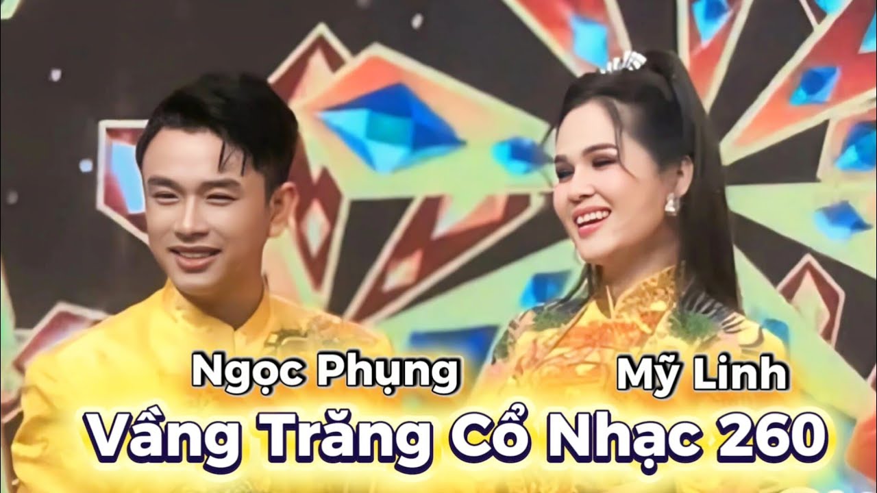 Ca sĩ Ngọc Phụng hát Hương Tình Trầu Cau cùng Mỹ Linh trong Vầng Trăng Cổ Nhạc 260 quá hay