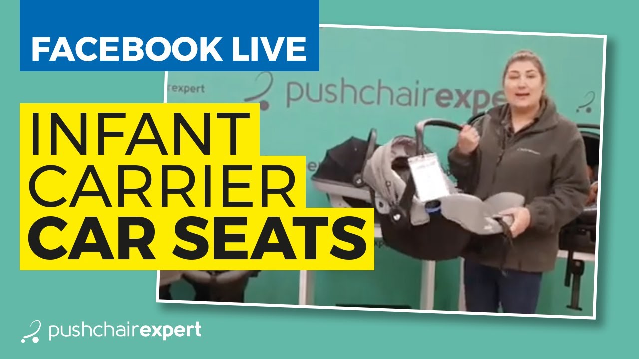 Facebook Live: Infant Carrier car seats with a difference