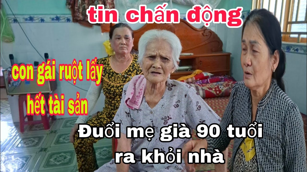 Tin chấn động con gái ruột lấy hết tài sản đuổi mẹ ra khỏi đường cả xóm ai cũng bức xúc #hotientv