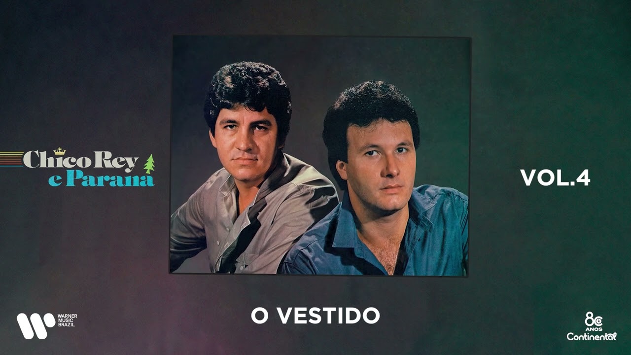 Chico Rey & Paraná - O Vestido