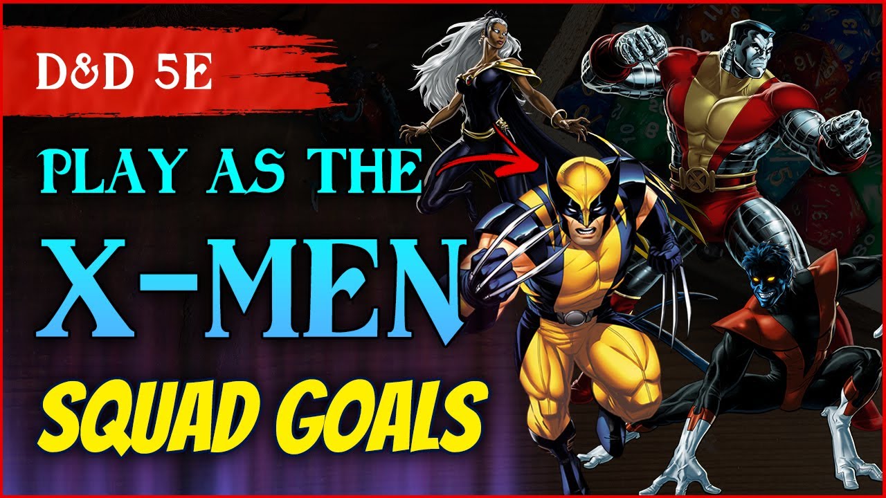 X-Men in D&D 5e  💥 How we build parties, not just characters