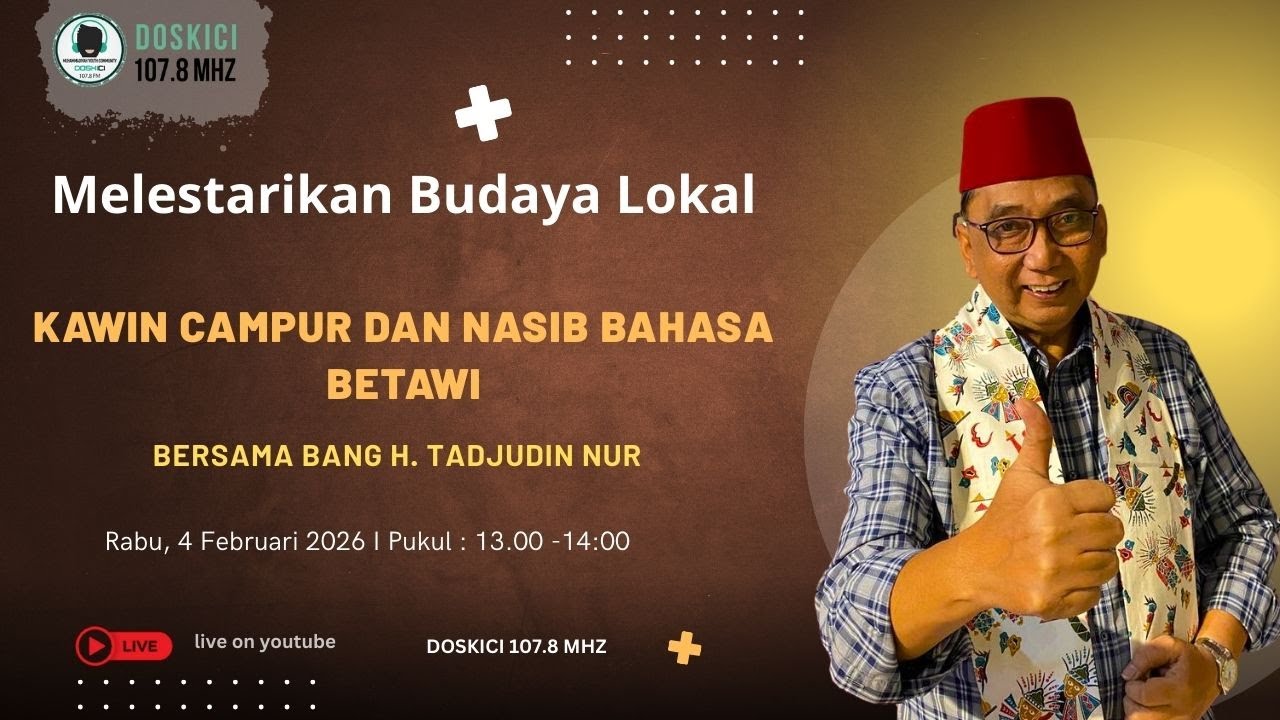 Pelestarian Budaya Betawi - Bagaimana Nasib Bahasa Betawi setelah Perkawinan Campur?