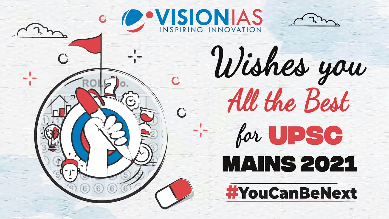 All the Best | UPSC Mains Examination 2021 | VisionIAS