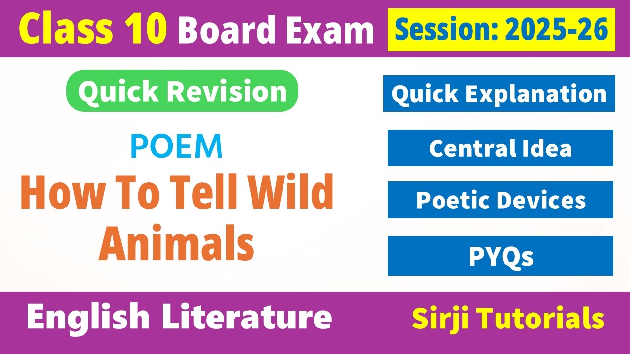 Class 10 How to Tell Wild Animals Poem Quick  Exam Days Revision 2026 - PYQs, CBQs,  Poetic Devices