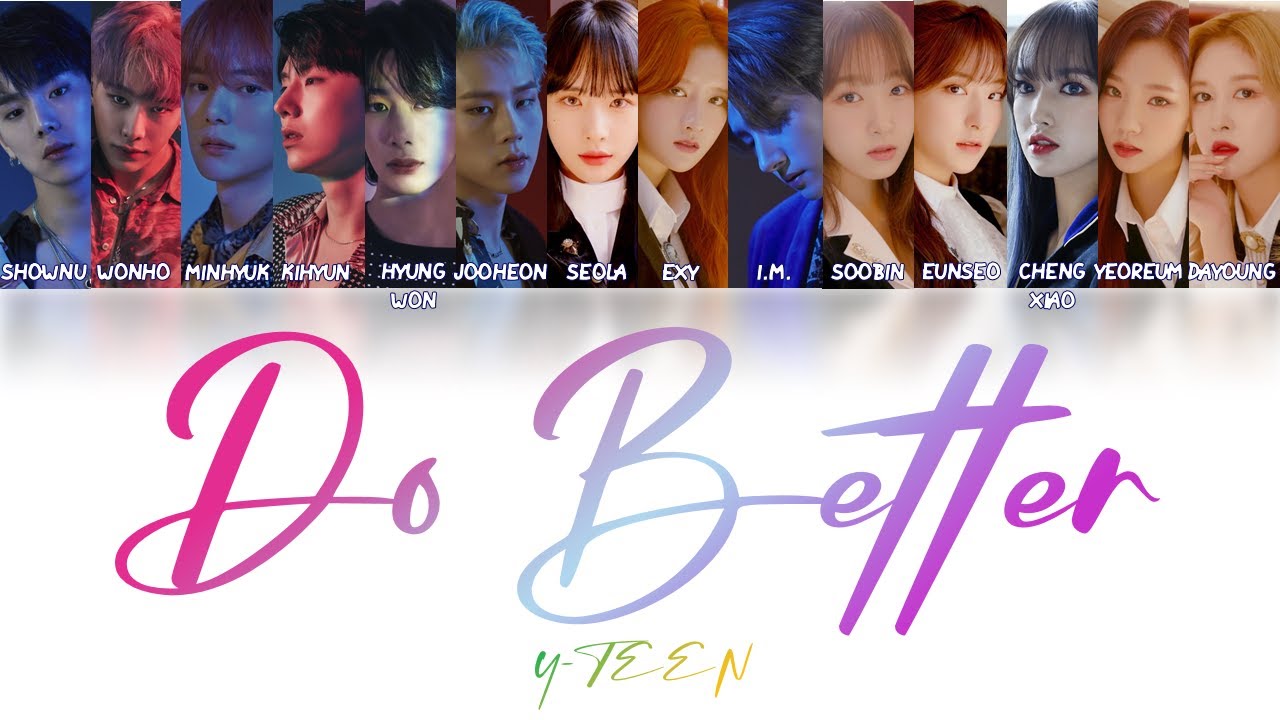 YTeen (Y틴) - Do Better (Color Coded Lyrics Han/Rom/Eng/가사) WJSN x MONSTA X