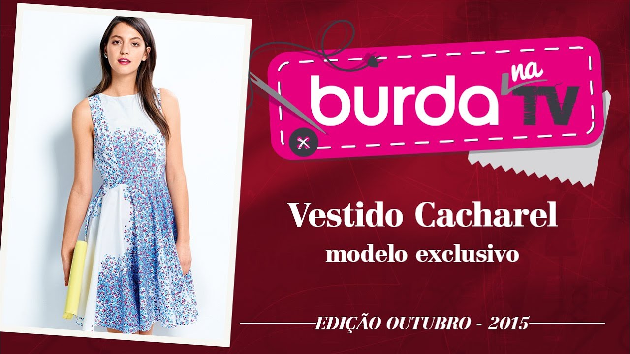 burda na TV 61 | Vida com Arte | Vestido exclusivo: Cacharel para burda style