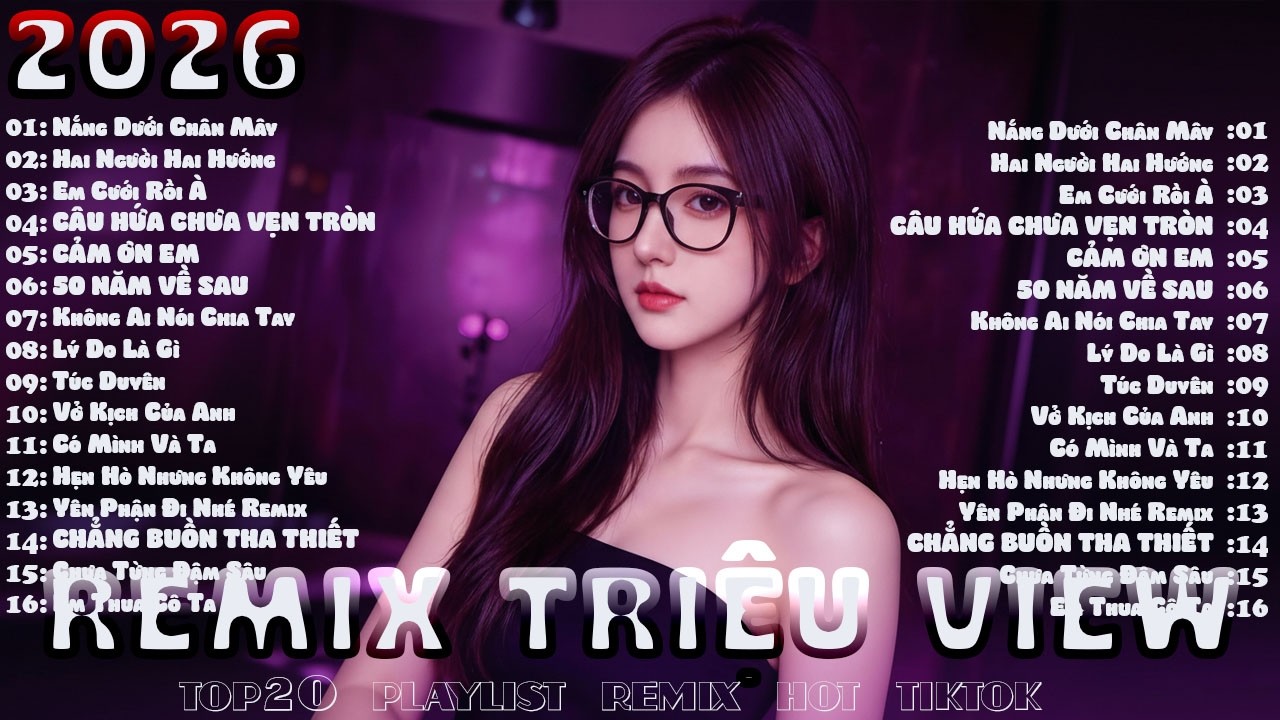 NHẠC REMIX TIKTOK TRIỆU VIEW - BXH Nhạc Trẻ Remix Hay Nhất Hiện Nay - Top 20 Nhạc TikTok Hay 2026