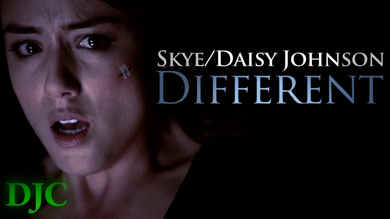 Skye/Daisy Johnson-Different