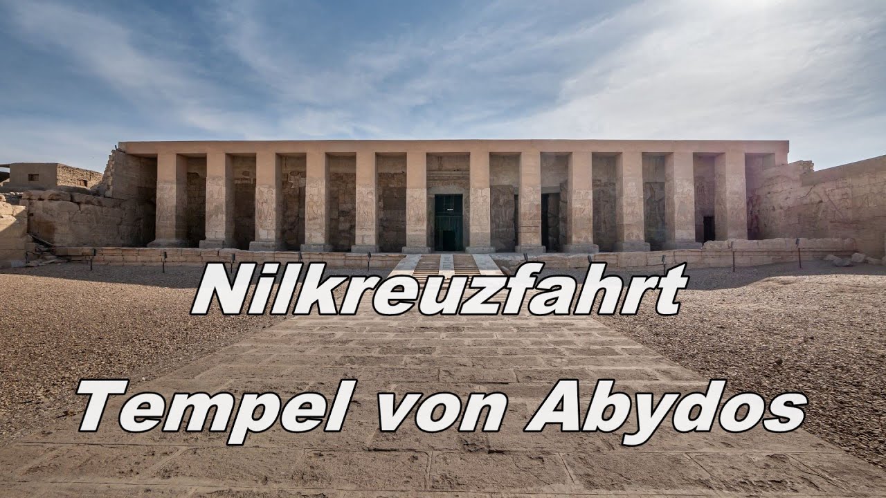 Nilkreuzfahrt   Tempel von Abydos