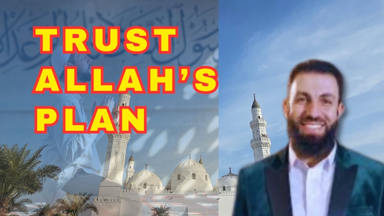 Trust in Allah&rsquo;s Plan: Keep Praying, He Knows What&rsquo;s Best for You - Sheikh Belal Assaad