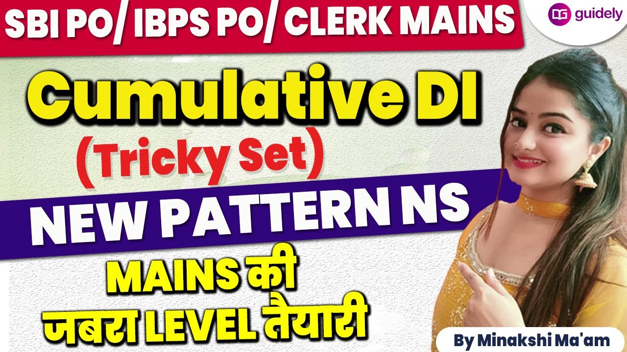 Cumulative Logical DI | New Pattern Number Series | SBI PO /IBPS PO/CLERK Mains  | Minakshi Ma'am