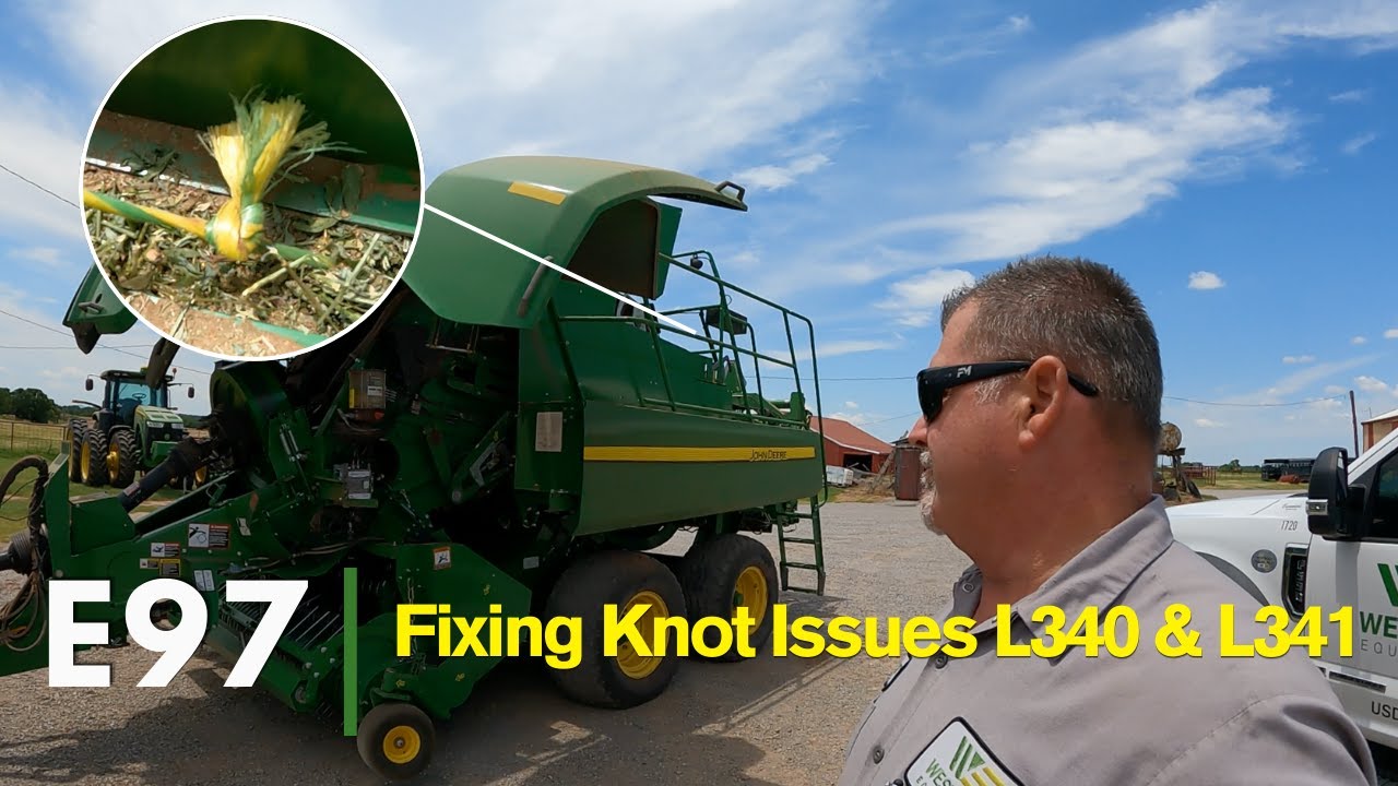 E97 | John Deere L340 and L341 Square Baler with Inconsistent Knots and Frayed Ends Repair Tips