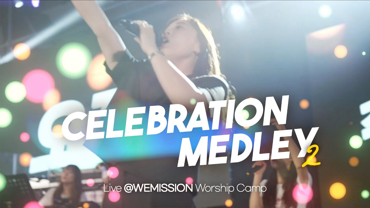 Celebration Medley II(셀러브레이션 메들리 - Take it all, 오직 예수) l 위미션 버전 - Live at Wemission camp