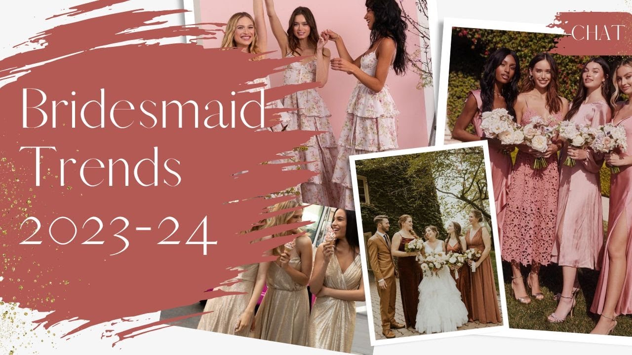 Bridesmaid Trends 2023-2024 | Wedding Trend Predictions for your Bridal Party for 2023/2024!
