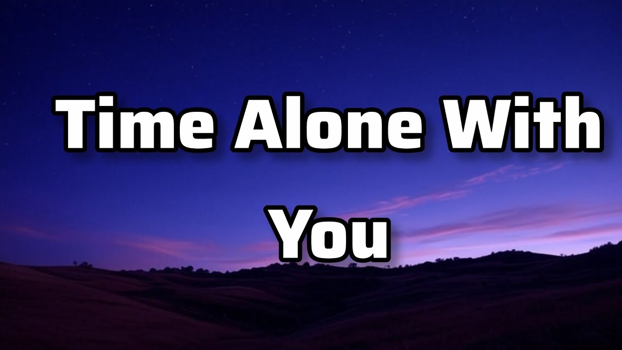 Time Alone With You - Flemmzs Music ♥️♥️