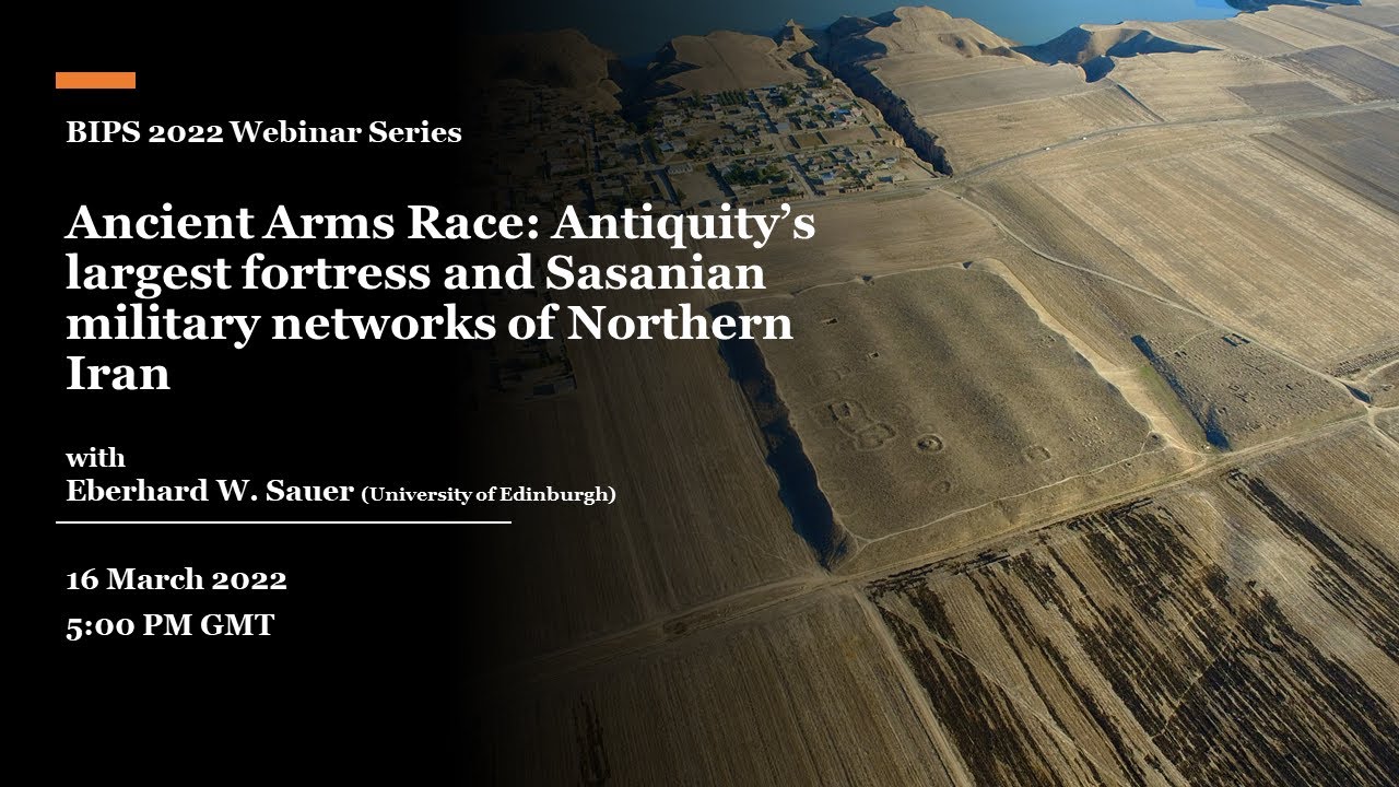 Ancient Arms Race: Antiquity's largest fortress and Sasanian military networks of Northern Iran