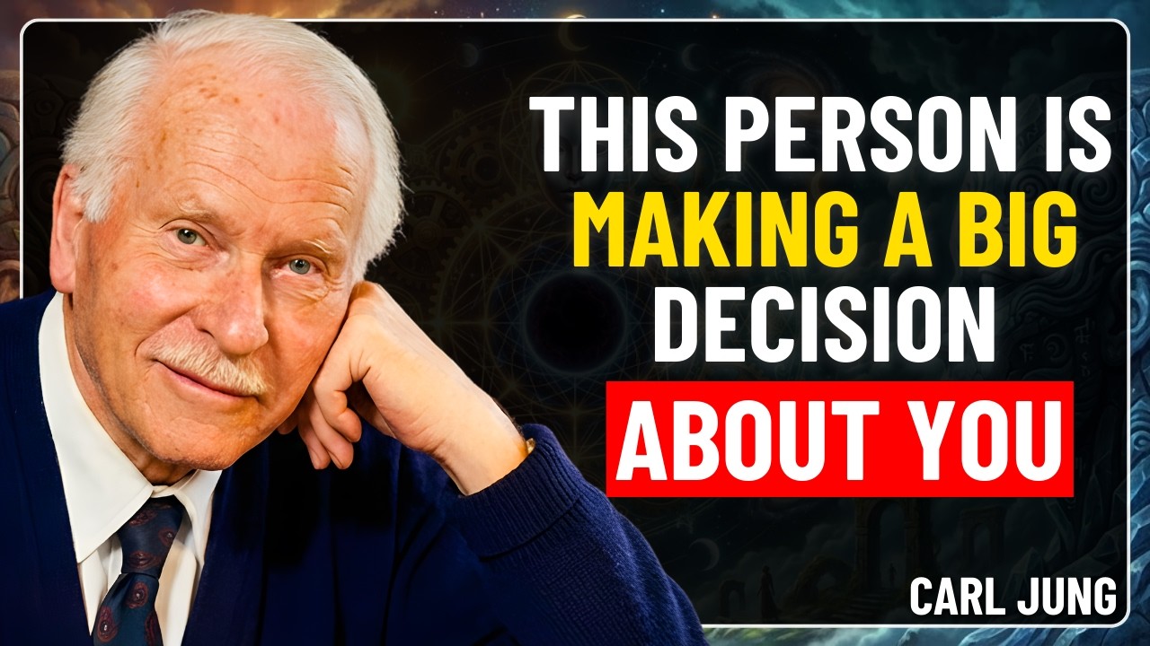 THIS PERSON IS MAKING A BIG DECISION ABOUT YOU | Carl Jung Psychology