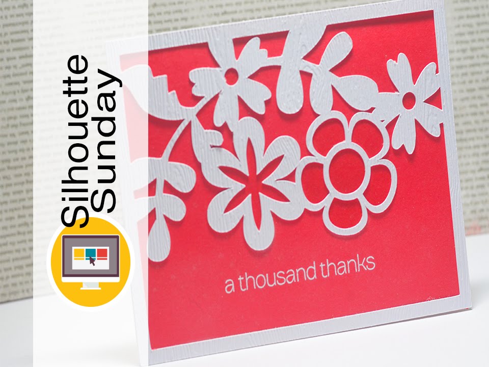 Floral Thank You Card | Silhouette Sunday