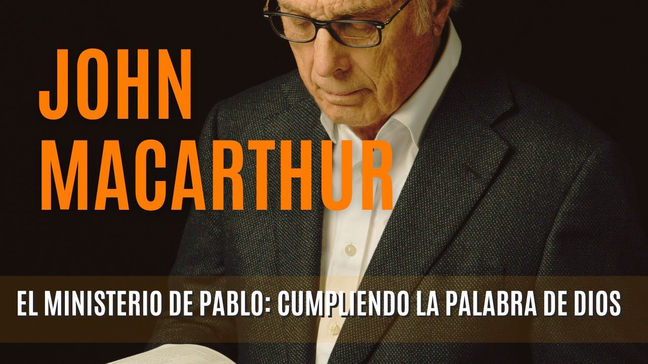 El ministerio de Pablo: El misterio de Cristo en ti - John MacArthur-02/05/1976