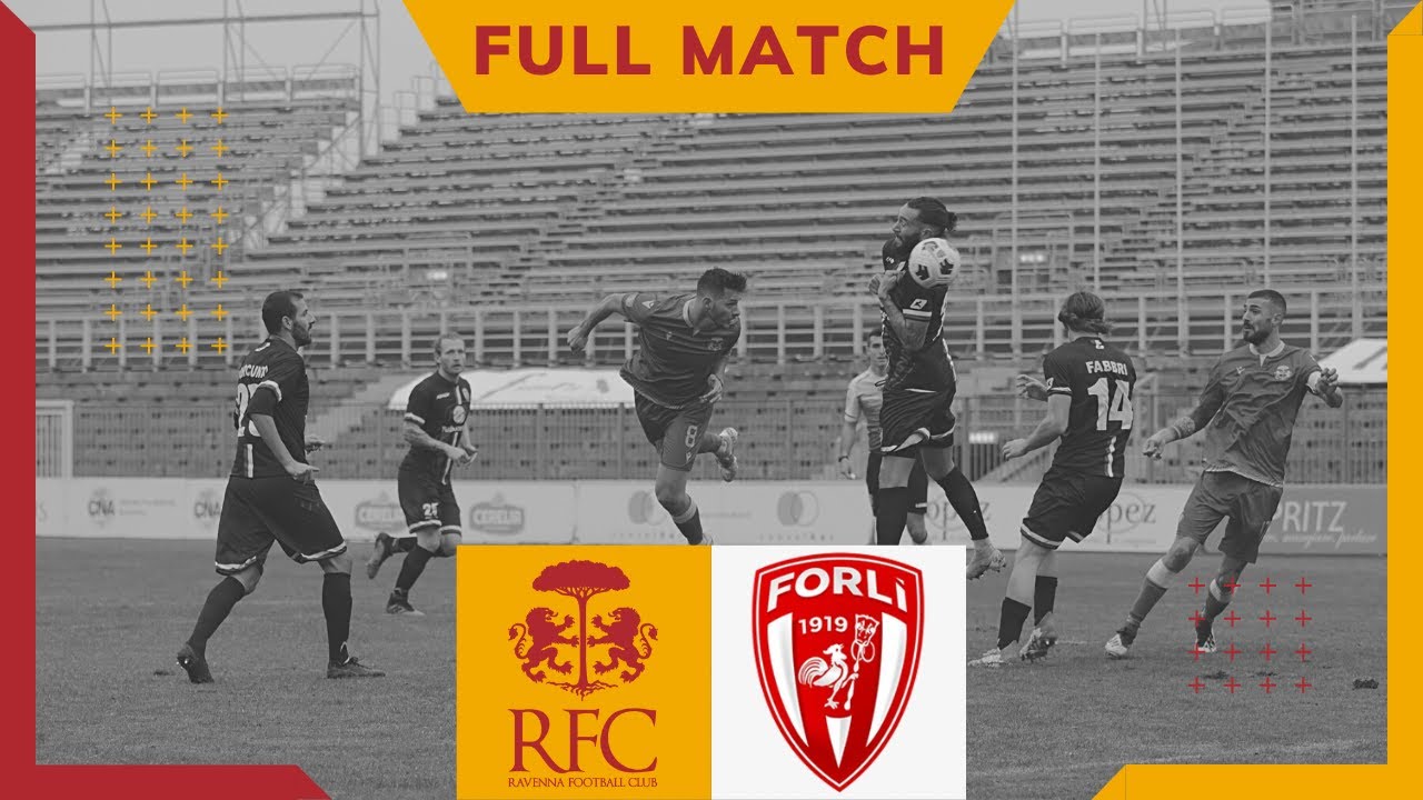 FULL MATCH | Ravenna FC - Forl&igrave;