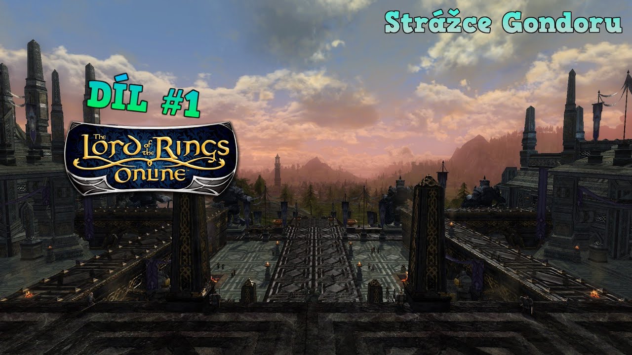 |LOTRO Gameplay| V&yacute;běr Classy a &uacute;těk z Mordoru # 1 |CZ/SK|
